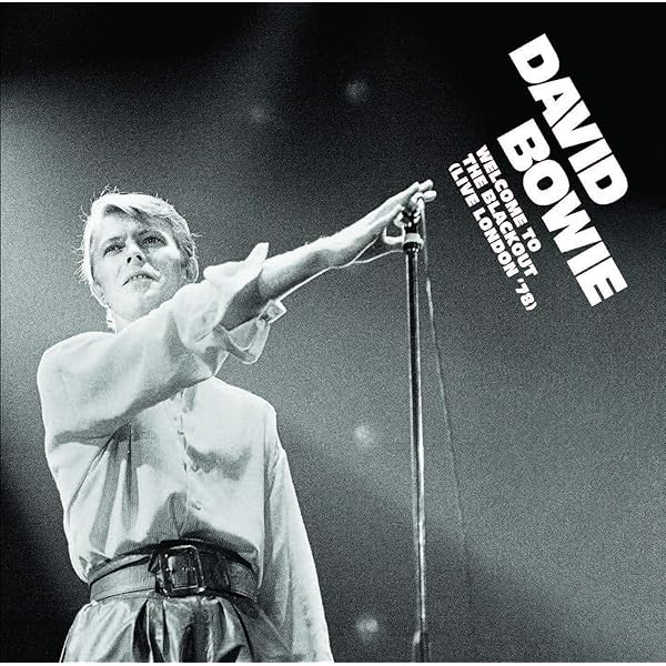 BOWIE,DAVID - Welcome To The Blackout (live London '78